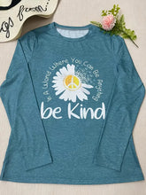 Load image into Gallery viewer, Long Sleeve Be Kind Shirt
