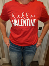 Load image into Gallery viewer, Hello Valentine Tshirt
